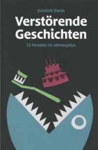Verstörende Geschichten : 52 Parabeln im Jahreszyklus （Aufl. 2018. 120 S. 205 x 140 mm）