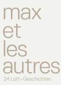 Max et les autres : 24 Loft-Geschichten （Aufl. 2018. 312 S. 217 x 163 mm）