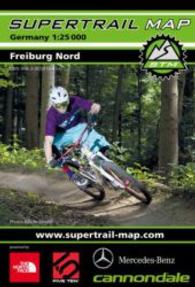 Supertrail Map Freiburg Nord : Reiß- und wasserfest. 1 : 25.000 (Supertrail Map) （2014. 148 x 100 mm）