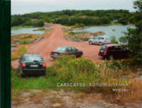 Carscapes Automaisemia : Englisch-Finisch （1., Auflage. 2011. 176 S. 120 Farbfotos. 24.8 cm）