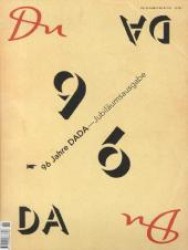 Du Magazin. Nr.831 Dada - 96 Jahre DADA, Jubiläumsausgabe : (November 2012) （2012. 114 S. 31,5 cm）