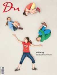 Du 849 - Bildung : SwissSkills Schweizer Meisterschaft junger Berufsleute (Du Kulturmagazin 849) （2014. 98 S. 31.5 cm）