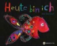 Heute bin ich : Nominiert für den Deutschen Jugendliteraturpreis 2013, Kategorie Sachbuch （27. Aufl. 2025. 48 S. m. zahlr. bunten Bild. 20.9 x 26 cm）