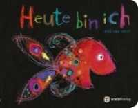 Heute bin ich : Für unsere Kleinsten (Für unsere Kleinsten) （4. Aufl. 2025. 20 S. m. zahlr. bunten Bild. 14.6 x 18.2 cm）