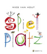 Spielplatz : Bilderbuch. （2017. 32 S. m. zahlr. bunten Bild. 29 cm）