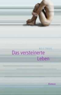 Das versteinerte Leben : Roman （2012. 120 S. 20.4 cm）