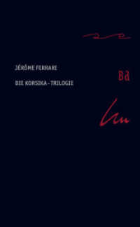 Die Korsika-Trilogie, 3 Bde. : Balco Atlantico; Und meine Seele ließ ich zurück; Predigt auf den Untergang Roms. （Limit. Aufl. 2014. 536 S. 21 cm）
