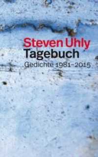 Tagebuch Gedichte 1981-2015 （2015. 120 S. 208 mm）