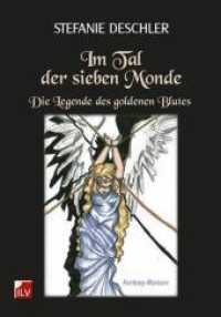 Im Tal der sieben Monde : Die Legende des goldenen Blutes. Fantasy-Roman （1., Auflage. 2011. 196 S. 10 Abb. 21 cm）