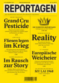 Reportagen Bd.19 : Grand Cru Pesticide; Fliesen legen im Krieg; Im Rausch zur Story; Reality; Europäische Weicheier; My Lai  1968 （NED. 2014. 128 S. 23 cm）