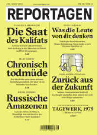 Reportagen Bd.39 : Das unabhängige Magazin für erzählte Gegenwart (Reportagen .39) （2018. 128 S. 23 cm）