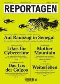 Reportagen #64 : Das unabhängige Magazin für erzählte Gegenwart （2022. 136 S. 21 cm）