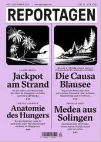 Reportagen #67 : Das unabhängige Magazin für erzählte Gegenwart （2022. 128 S. 21 cm）