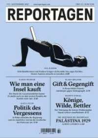 Reportagen #72 : Das unabhängige Magazin für erzählte Gegenwart （2023. 128 S. 21 cm）