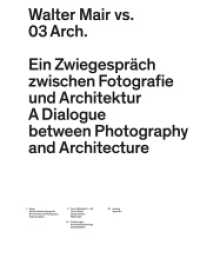 Walter Mair vs. 03 Arch. : Ein Zwiegespräch zwischen Fotografie und Architektur （1. Aufl. 2015. 60 S. 20 farb. u. 31 schw.-w. Abb. 31 cm）