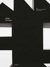 Leise Formen : Von E2A Piet Eckert und Wim Eckert （2014. 98 S. 93 s/w-Abbildungen. 32 cm）