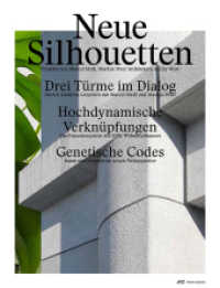 Neue Silhouetten - Projekte von Marcel Meili, Markus Peter Architekten in City West : Projekte von Marcel Meili, Markus Peter Architekten in City West （2015. 64 S. 59 farbige und 25 s/w-Abbildungen. 32 cm）