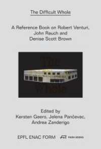 困難なる全体：ロバート・ヴェンチューリとデニス・スコット・ブラウンの業績<br>A Difficult Whole - a Reference Book on the Work of Robert Venturi and Denise Scott Brown