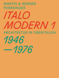 Italomodern 1 - Architektur in Oberitalien 1946-1976