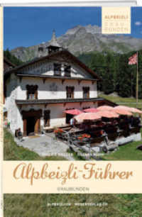 Alpbeizli-Führer Graubünden (Alpbeizli-Führer) （2. Aufl. 2012. 144 S. m. Farbfotos. 21 cm）