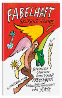 Fabelhaft : Skurrile Gedichte （2014. 120 S. m. Illustr. 25 cm）