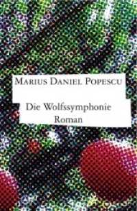Die Wolfssymphonie （1. Aufl. 2013. 584 S. 18.5 cm）