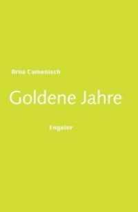 Goldene Jahre : Nominiert für den Deutschen Buchpreis 2020 (Longlist) （2020. 100 S. 18.5 cm）