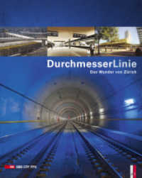 Durchmesserlinie : Das Wunder von Zürich （2014. 208 S. 200 Abb. vierfarbig. 30 cm）