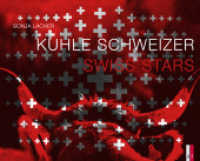 Kuhle Schweizer - Swiss Stars : Dtsch.-Engl. （2014. 128 S. 91 Abb. Duoton. 21 x 26 cm）
