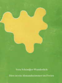 Dies ist ein Abstandszimmer im Freien : Gedichte （2. Aufl. 2012. 100 S. 17.6 cm）