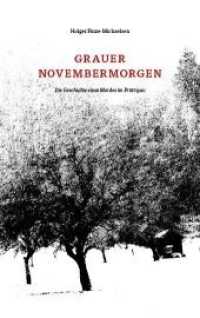Grauer Novembermorgen : Die Geschichte eines Mordes im Prättigau （2015. 128 S. 19 cm）