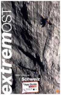 Schweiz extrem OST : Plus App Guide inside （2013. 360 S. 18.5 cm）