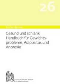 Bircher-Benner-Handbuch. 26 Bircher-Benner Gesund und Schlank Handbuch für Gewichtsprobleme, Adipositas und Anorexie （15. Aufl. 2020. 173 S. 21 cm）