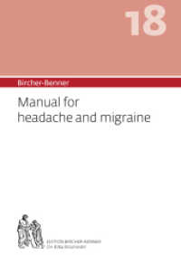 Bircher-Benner Manual for headache and migraine : Manual for patients suffering from headaches and migraines （15. Aufl. 2021. 148 S. 21 cm）