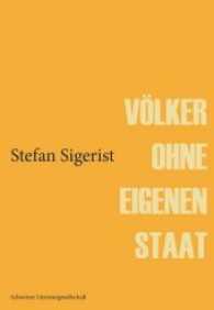 Völker ohne eigenen Staat （2016. 135 S. 212 mm）