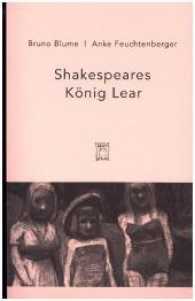 König Lear (Shakespeares späte Tragödien Bd.3) （2016. 48 S. m. Farbtaf. 290 cm）