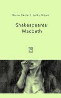 Macbeth (Shakespeares späte Tragödien Bd.5) （2016. 48 S. m. Farbtaf. 290 cm）