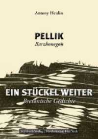 Ein Stückel weiter : Bretonische Gedichte （2018. 100 S. m. 10 Abb. 21 cm）
