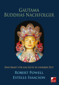 Gautama Buddhas Nachfolger : Eine Kraft für das Gute in unserer Zeit （2014. 186 S. 21 cm）