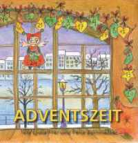 Adventszeit : Bilderbuch zur Adventszeit. Ungekürzte Ausgabe （1. Aufl. 2014. 52 S. m. zahlr. bunten Bild. 21 cm）