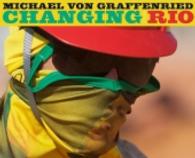 Changing Rio （2016. 128 S. m. zahlr. Abb. 25,1 x 30,4 cm）