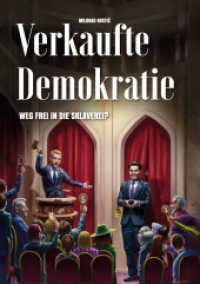 Verkaufte Demokratie : Weg frei in die Sklaverei? （2014. 288 S. 21.5 cm）