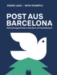Post aus Barcelona : Wienachtsgschichte in Mundart und Hochdeutsch （2021. 125 S. 17.5 cm）