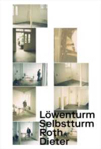 Dieter Roth. Selbstturm, Löwenturm （2023. 240 S. m. 1788 Abb. 42 cm）