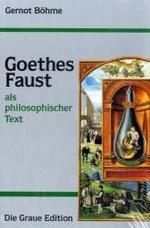 Goethes Faust als philosophischer Text (Die Graue Reihe 43) （1., Aufl. 2005. 286 S. 14 SW-Abb. 23.5 cm）