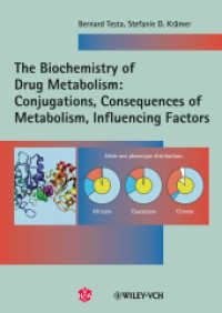 The Biochemistry of Drug Metabolism. Vol.2 Conjugations, Consequences of Metabolism, Influencing Factors （2008. 350 p. 24 cm）