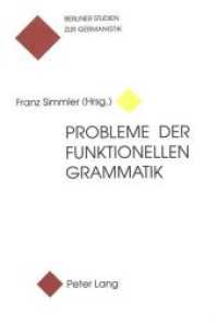 Probleme der funktionellen Grammatik (Berliner Studien zur Germanistik .1) （Neuausg. 1994. 352 S. 225 mm）