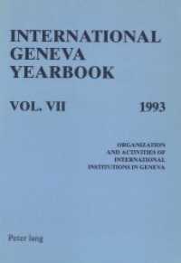 International Geneva Yearbook: Vol. VII/1993 : Organization and Activities of International Institutions in Geneva (International Geneva Yearbook .7) （Neuausg. 1993. 380 S.）