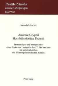 Andreae Gryphii- Horribilicribrifax Teutsch (Deutsche Literatur von den Anfängen bis 1700 .18) （Neuausg. 1994. XI, 326 S. 150 x 220 mm）