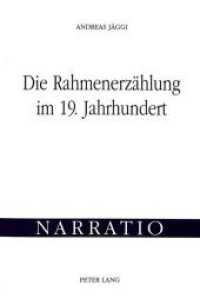 Die Rahmenerzaehlung im 19. Jahrhundert : Untersuchungen zur Technik und Funktion einer Sonderform der fingierten Wirklich -- Paperback (German Langua